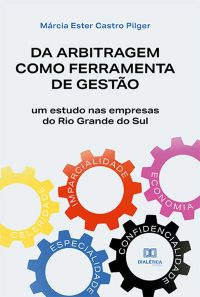 Da arbitragem como ferramenta de gestão