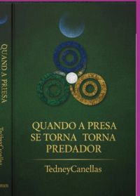 Quando A Presa Se Torna Predado