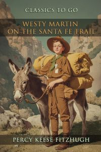 Westy Martin On The Santa Fe Trail