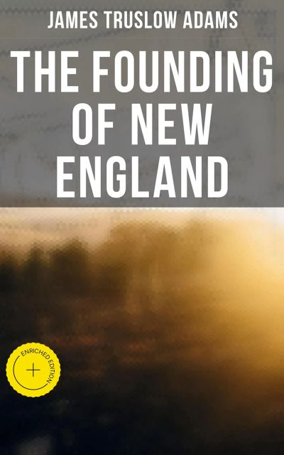 The Founding of New England