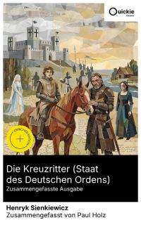 Die Kreuzritter (Staat des Deutschen Ordens) (Zusammengefasste Ausgabe)