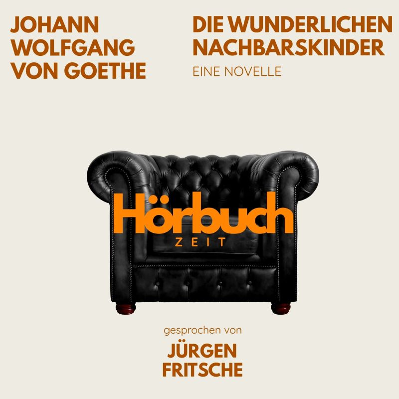 Die wunderlichen Nachbarskinder. Eine Novelle.