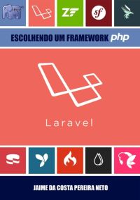 Laravel - Escolhendo Um Framework Php