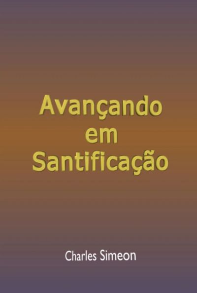 Avançando Em Santificação