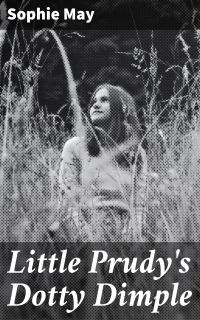 Little Prudy's Dotty Dimple