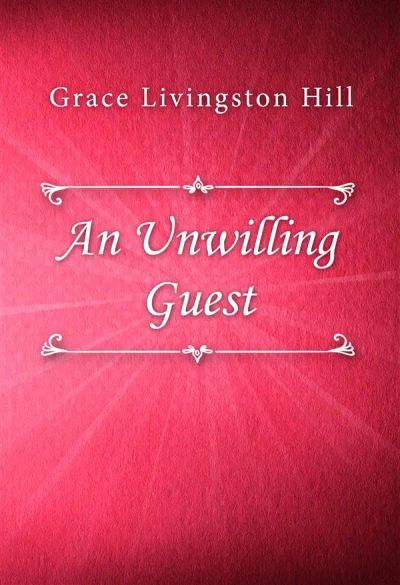 An Unwilling Guest