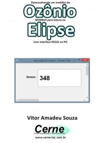 Desenvolvendo Um Medidor De Ozônio  Modbus Para Leitura No  Elipse Com Interface Rs232 No Pic