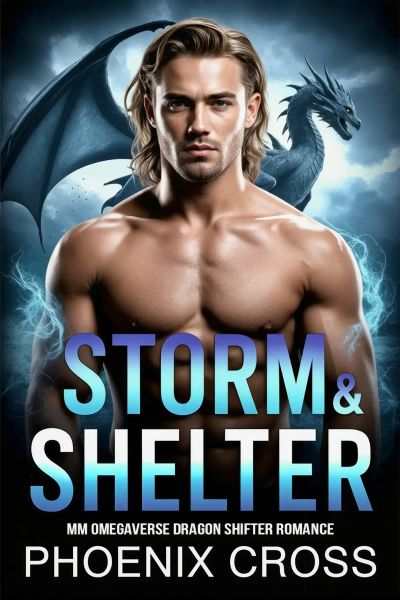 Storm & Shelter: MM Omegaverse Dragon Shifter Romance