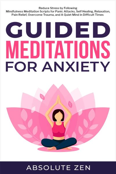 Guided Meditations for Anxiety