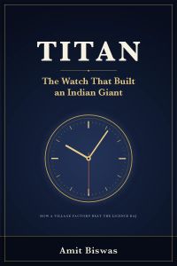 Titan: The Watch That Built an Indian Giant
