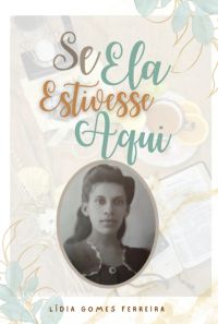Se Ela Estivesse Aqui