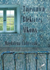 Tajemnica błękitnej alkowy