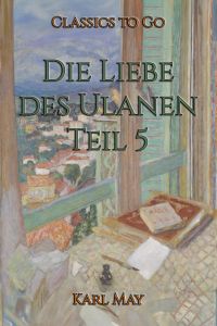 Die Liebe des Ulanen. Teil 5