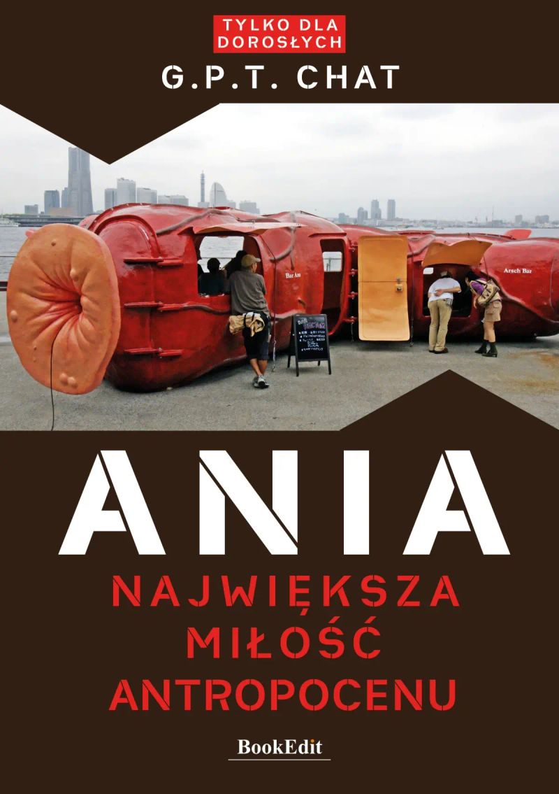 Ania największa miłość antropocenu