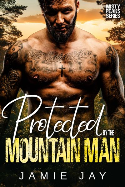 Protected by the Mountain Man
