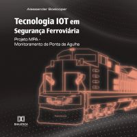 Tecnologia IOT em Segurança Ferroviária