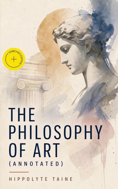 The Philosophy of Art (Annotated)