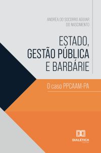 Estado, Gestão Pública e Barbárie
