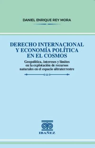 Derecho internacional y economía política en el cosmos