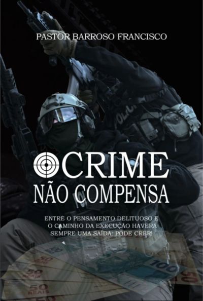 O Crime Não Compensa
