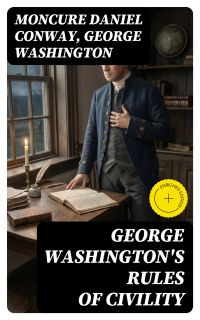 George Washington's Rules of Civility