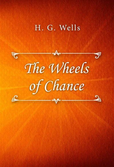 The Wheels of Chance