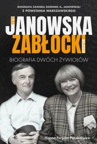 Alina Janowska i Wojciech Zabłocki. Biografia dwóch żywiołów