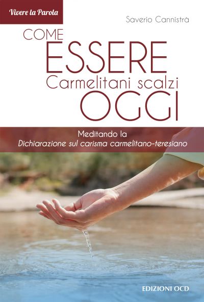 Come essere carmelitani scalzi oggi