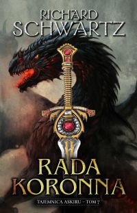 Rada koronna. Tajemnica Askiru. Tom 7