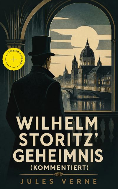Wilhelm Storitz' Geheimnis (Kommentiert)