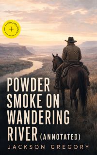 Powder Smoke on Wandering River (Annotated)