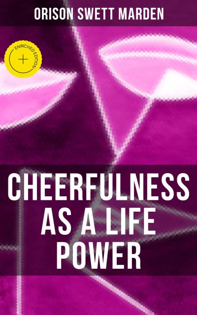 CHEERFULNESS AS A LIFE POWER