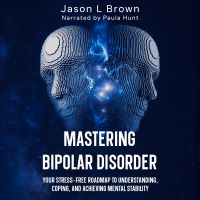 Mastering Bipolar Disorder