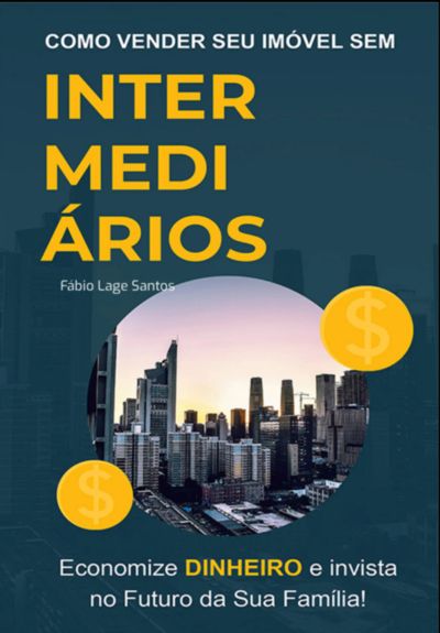 O Guia Definitivo - Como Vender Seu Imóvel Sem Intermediários.