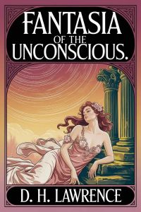 Fantasia of the Unconscious