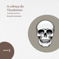 A cabeça do Tiradentes