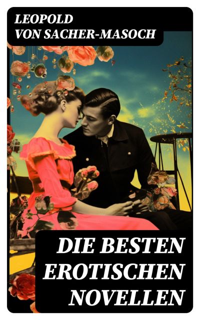 Die besten erotischen Novellen