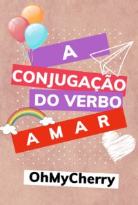 A Conjugação Do Verbo Amar
