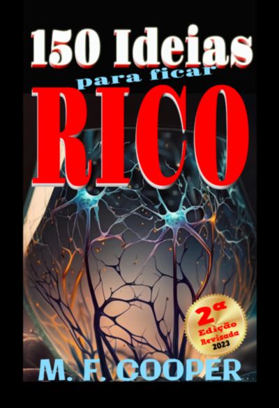 150 Ideias Para Ficar Rico