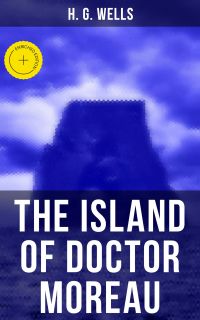 THE ISLAND OF DOCTOR MOREAU