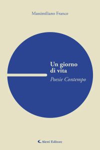 Un giorno di vita, Poesie contempo