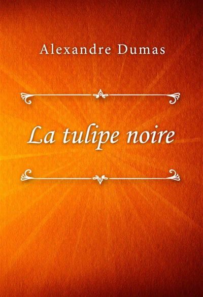 La tulipe noire