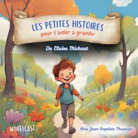 Les petites histoires pour t'aider à grandir