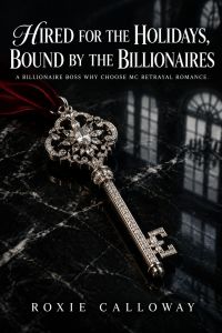 Hired for the Holidays, Bound by the Billionaires
