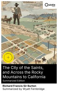 The City of the Saints, and Across the Rocky Mountains to California (Summarized Edition)
