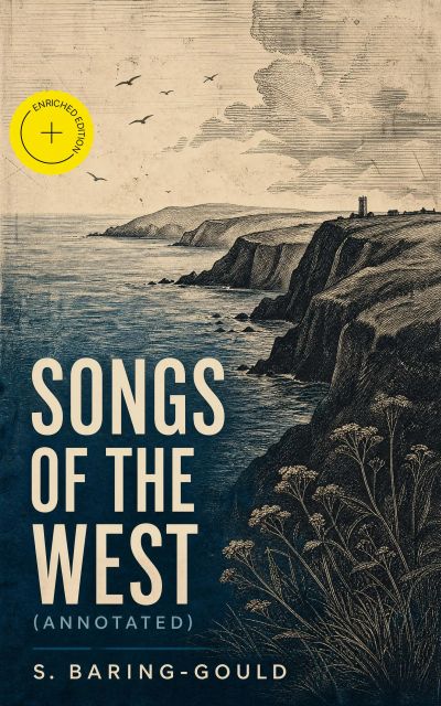 Songs of the West (Annotated)