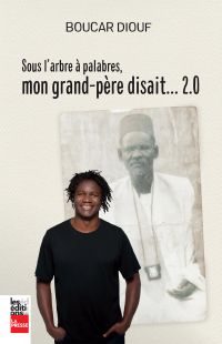 Sous l'arbre à palabres, mon grand-père disait... 2.0