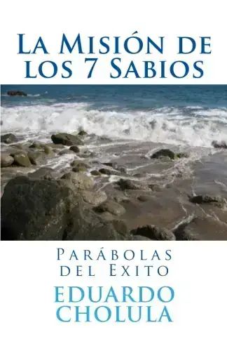 La Misión de los 7 Sabios