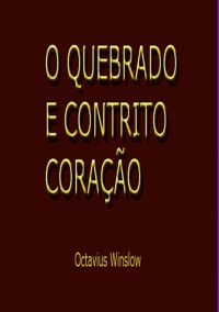 O Quebrado E Contrito Coração