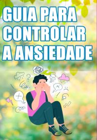 Guia Controlar A Ansiedade